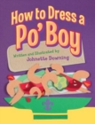 How to Dress a Po Boy - Book