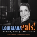 Louisiana Eats! : The People, the Food, and Their Stories - Book
