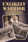 Unlikely Warrior : A Pacifist Rabbis Journey from the Pulpit to Iwo Jima - Book