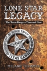 Lone Star Legacy : The Texas Rangers Then and Now - eBook