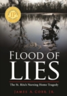 Flood of Lies : The St. Rita's Nursing Home Tragedy - Book