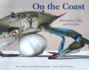 On the Coast : Mississippi Tales and Recipes - Book