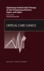 Optimizing Antimicrobial Therapy of Life-threatening Infection, Sepsis and Septic Shock, An Issue of Critical Care Clinics : Volume 27-1 - Book