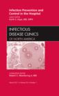 Infection Prevention and Control in the Hospital, An Issue of Infectious Disease Clinics : Volume 25-1 - Book