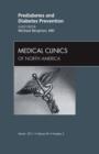 Prediabetes and Diabetes Prevention, An Issue of Medical Clinics of North America : Volume 95-2 - Book