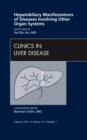 Hepatobiliary Manifestations of Diseases Involving Other Organ Systems , An Issue of Clinics in Liver Disease : Volume 15-1 - Book