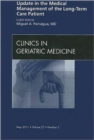 Update in the Medical Management of the Long Term Care Patient, An Issue of Clinics in Geriatric Medicine : Volume 27-2 - Book