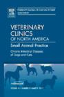 Chronic Intestinal Diseases of Dogs and Cats, An Issue of Veterinary Clinics: Small Animal Practice : Volume 41-2 - Book