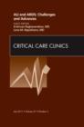 ALI and ARDS: Challenges and Advances, An Issue of Critical Care Clinics : Volume 27-3 - Book