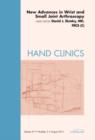 New Advances in Wrist and Small Joint Arthroscopy, An Issue of Hand Clinics : Volume 27-3 - Book
