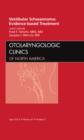 Vestibular Schwannoma: Evidence-based Treatment, An Issue of Otolaryngologic Clinics : Volume 45-2 - Book