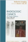 Endocrine Imaging, An Issue of Radiologic Clinics of North America : Volume 49-3 - Book