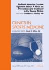 Pediatric Anterior Cruciate Ligament Injury: A Focus on Prevention and Treatment in the Young Athlete, An Issue of Clinics in Sports Medicine : Volume 30-4 - Book