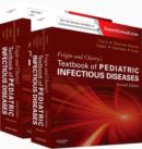 Feigin and Cherry's Textbook of Pediatric Infectious Diseases : Expert Consult - Online and Print, 2-Volume Set - Book