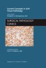 Current Concepts in Soft Tissue Pathology, An Issue of Surgical Pathology Clinics : Volume 4-3 - Book