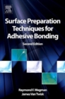 Surface Preparation Techniques for Adhesive Bonding - Book