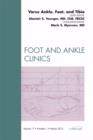 Varus Foot, Ankle, and Tibia, An Issue of Foot and Ankle Clinics : Volume 17-1 - Book