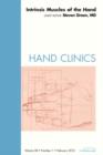 Intrinsic Muscles of the Hand, An Issue of Hand Clinics : Volume 28-1 - Book
