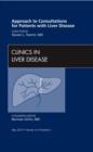 Approach to Consultations for Patients with Liver Disease, An Issue of Clinics in Liver Disease : Volume 16-2 - Book