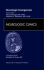 Neurologic Emergencies, An Issue of Neurologic Clinics : Volume 30-1 - Book