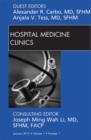 Volume 1, Issue 1, an issue of Hospital Medicine Clinics - E-Book - eBook