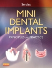 Mini Dental Implants : Principles and Practice - Book
