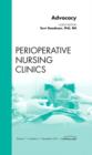 Advocacy, An Issue of Perioperative Nursing Clinics : Volume 7-4 - Book