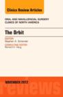 The Orbit, An Issue of Oral and Maxillofacial Surgery Clinics : Volume 24-4 - Book