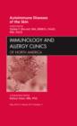 Autoimmune Diseases of the Skin, An Issue of Immunology and Allergy Clinics : Volume 32-2 - Book