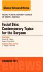 Facial Skin: Contemporary Topics for the Surgeon, An Issue of Facial Plastic Surgery Clinics : Volume 21-1 - Book