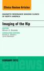 Imaging of the Hip, An Issue of Magnetic Resonance Imaging Clinics - Book