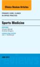 Sports Medicine, An Issue of Primary Care Clinics in Office Practice : Volume 40-2 - Book