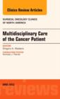 Multidisciplinary Care of the Cancer Patient , An Issue of Surgical Oncology Clinics : Volume 22-2 - Book