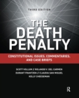 The Death Penalty : Constitutional Issues, Commentaries, and Case Briefs - Book
