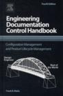 Engineering Documentation Control Handbook : Configuration Management and Product Lifecycle Management - Book