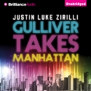 Gulliver Takes Manhattan - eAudiobook