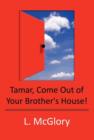 Tamar, Come Out of Your Brother's House! - Book