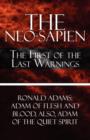 The Neo-Sapien : The First of the Last Warnings - Book