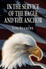 In the Service of the Eagle and the Anchor - Book
