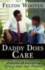 Daddy Does Care : A Series of Letters to Young Men and Women - Book