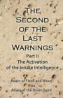 The Second of the Last Warnings : Part II the Activation of the Innate Intelligence - Book