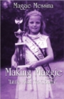 Making Maggie : 'Little Miss Tri-County' - Book