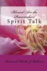 Blessed Are the Peacemakers : Spirit Talk - Book