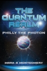 The Quantum Realm : Philly the Photon - Book