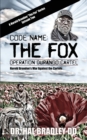 Code Name : THE FOX: Operation Durango Cartel - Book