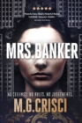 Mrs. Banker : No Ceilings. No Rules. No Judgements. - Book