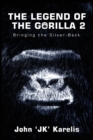 The Legend Of The Gorilla 2 : Bringing The Silver-Back - Book