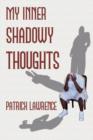 My Inner Shadowy Thoughts - Book