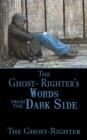 The Ghost- Righter's Words from the Dark Side. - Book