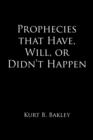 Prophecies That Have, Will, or Didn't Happen - Book